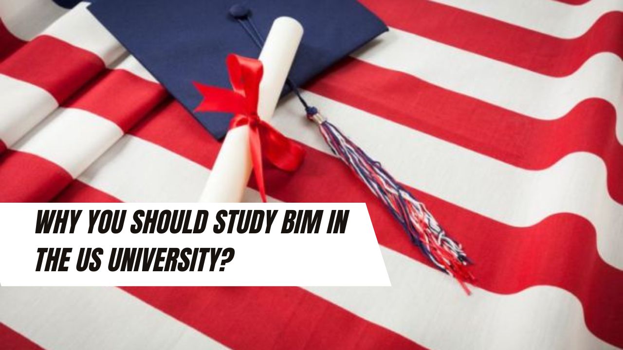 Why you should study BIM in the US university?