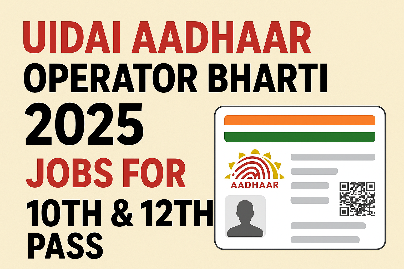 Aadhaar Operator Recruitment 2025: 10th And 12th Pass Student Apply This Vacancy